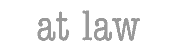 animated letters which say Attorney at Law